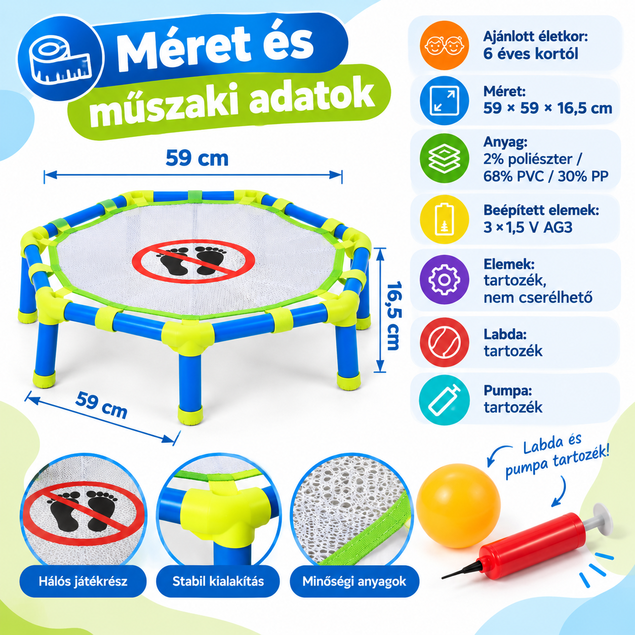 Pattogó labdás hálójáték mérete és anyaga
