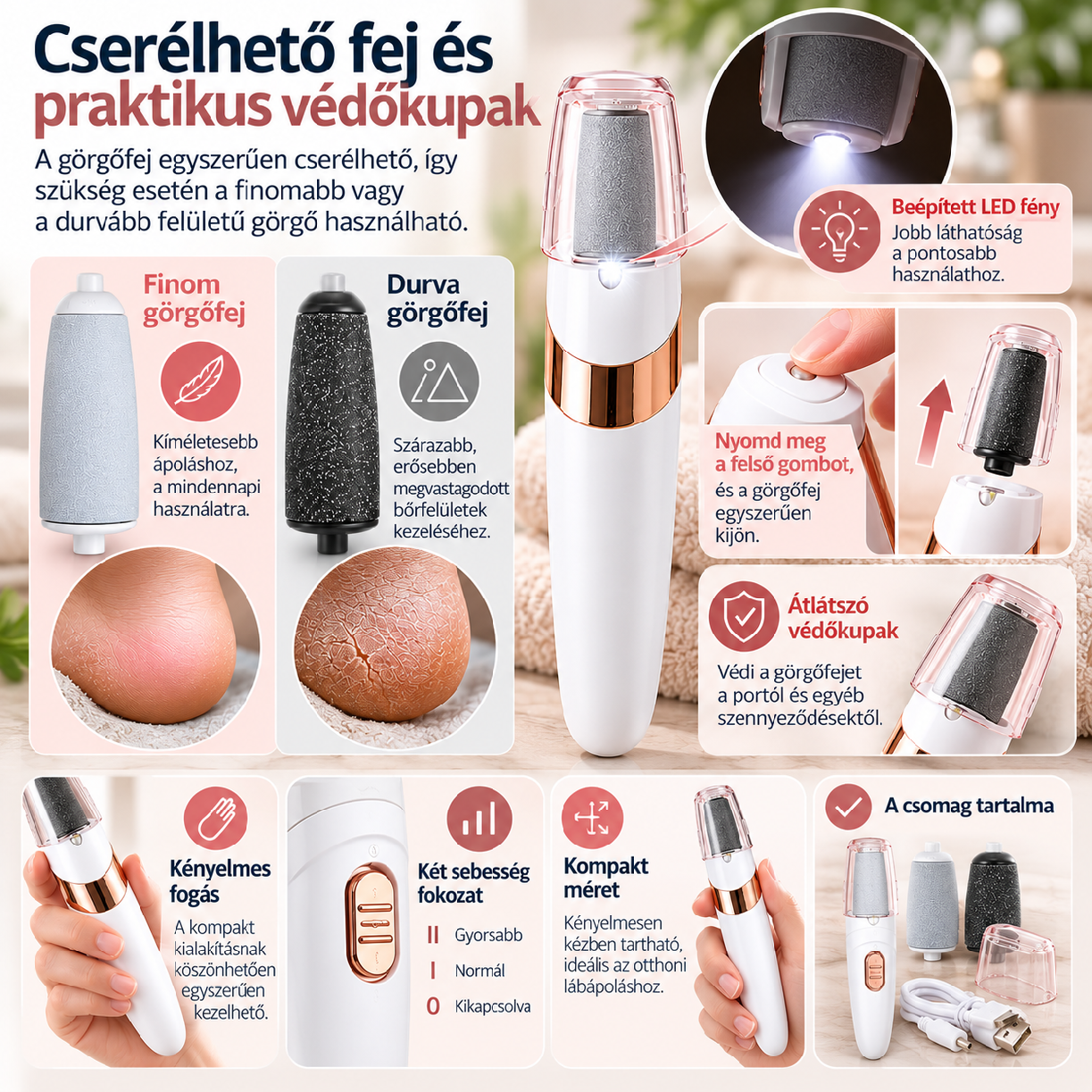 A sarok- és talpreszelő cserélhető görgőfejének használata
