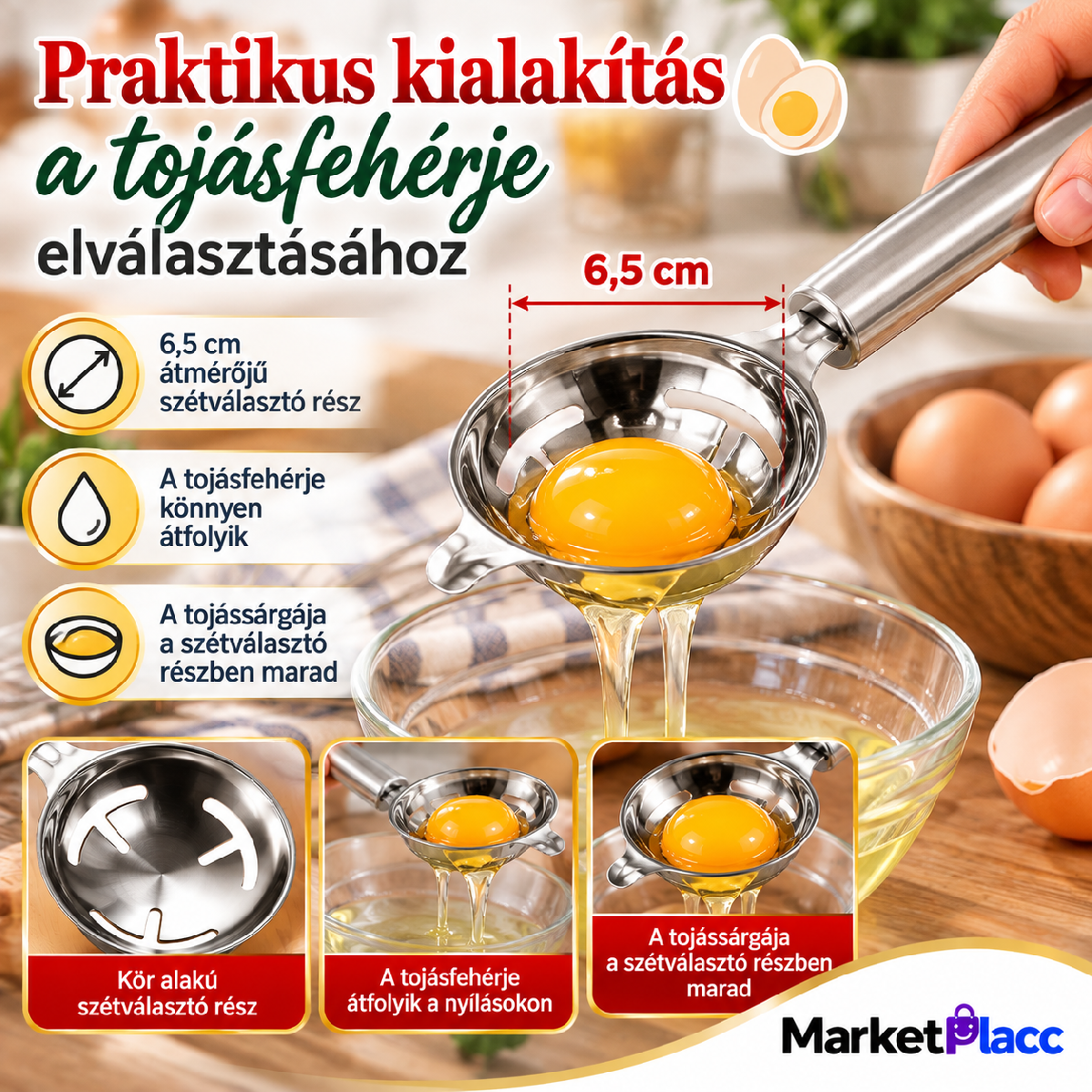 Tojássárgája és tojásfehérje szétválasztására alkalmas konyhai eszköz